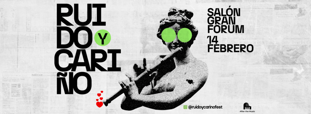  Ruido y Cariño fest en San Valentín